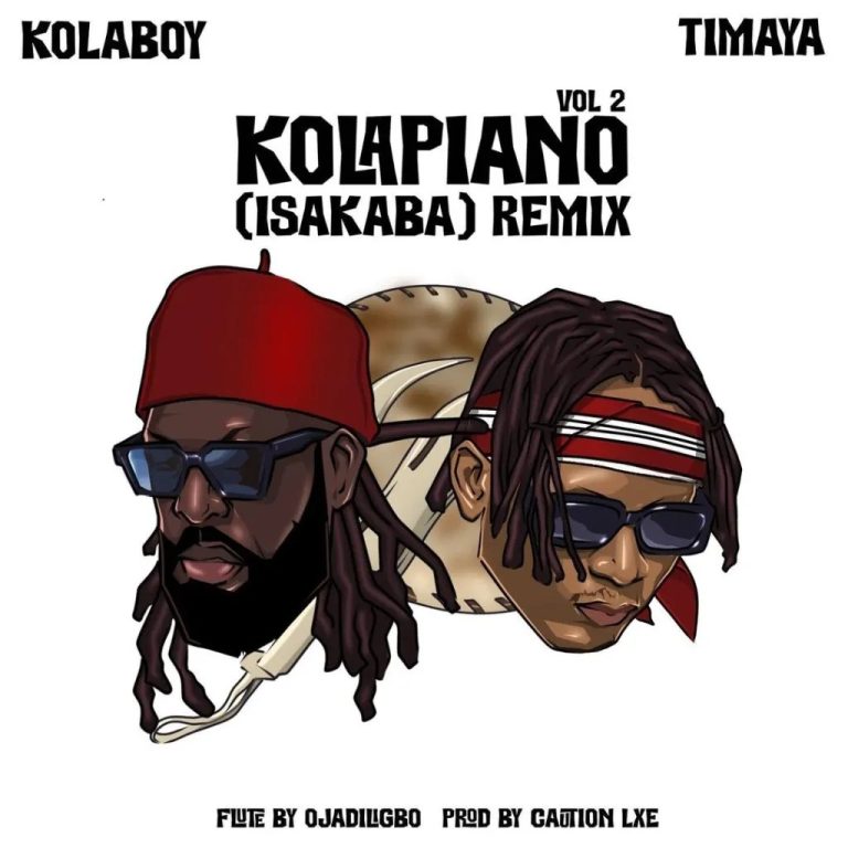 MUSIC: Kolaboy Ft. Timaya – Kolapiano vol.2 (Isakaba) Remix