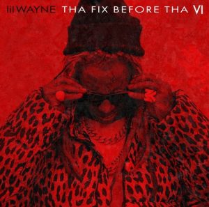 Lil Wayne – That fix before that vi (full album)