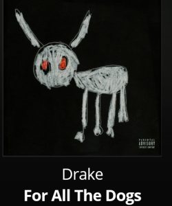 Drake – For all the Dogs (Album)