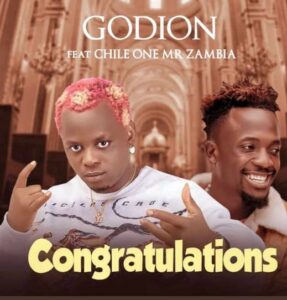 Godion – Congratulations (ft. Chile one Mr Zambia)