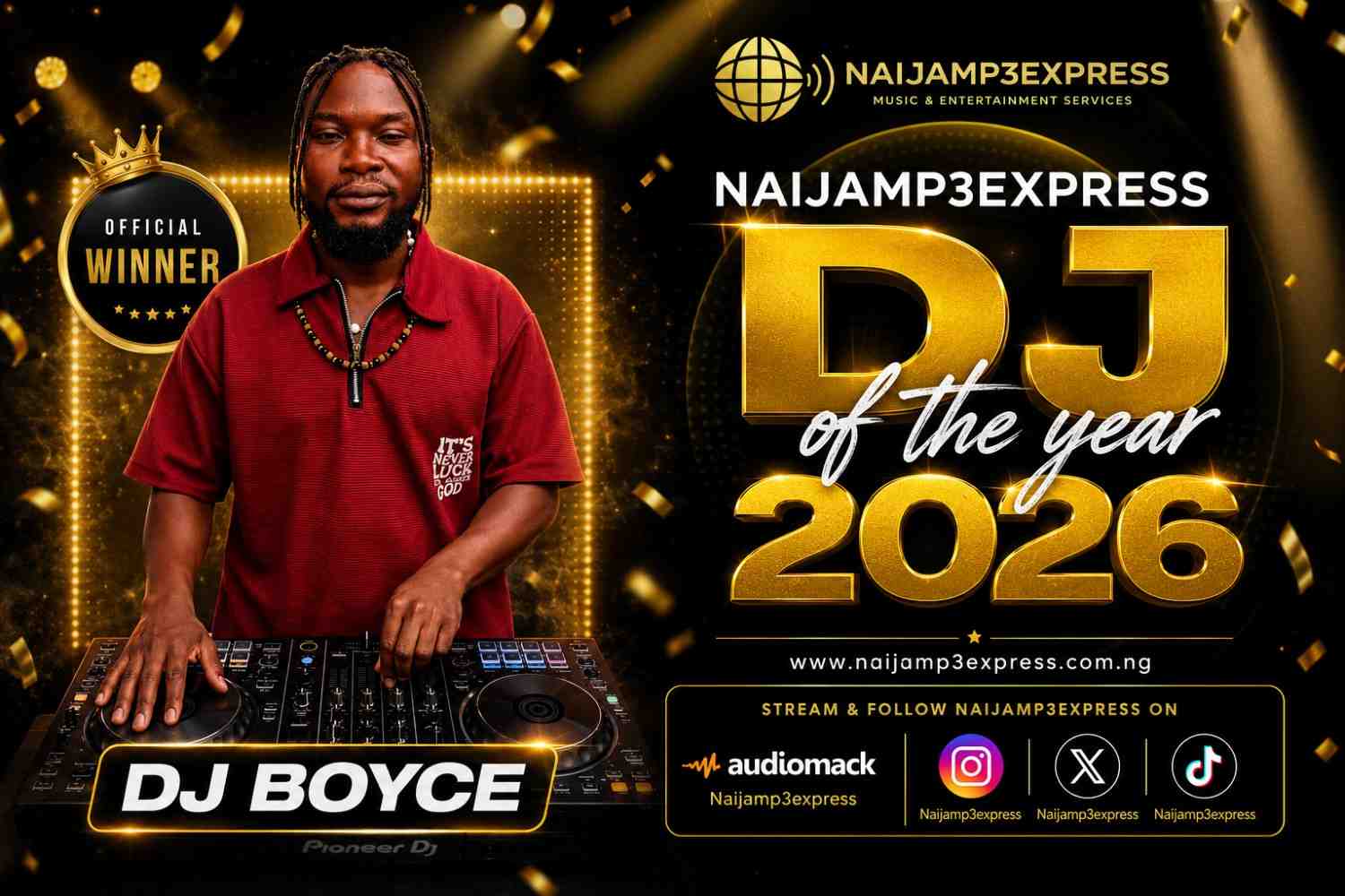 Dj Boyce the Naijamp3express dj of the year 2026 winner.